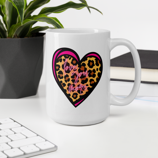 LOVE YOU MORE | Pink Cheetah Heart - White Glossy Mug - 2 sided